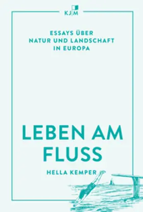 Kemper |  Leben am Fluss | Buch |  Sack Fachmedien