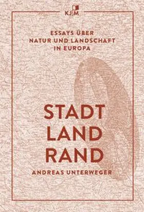 Unterweger |  Stadt Land Rand | Buch |  Sack Fachmedien
