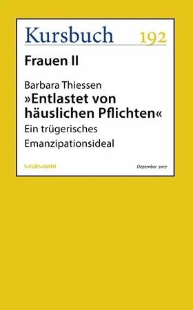 Thiessen |  "Entlastet von häuslichen Pflichten" | eBook | Sack Fachmedien