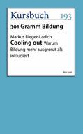 Rieger-Ladich |  Cooling out | eBook | Sack Fachmedien