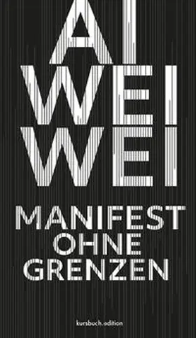 Weiwei |  Manifest ohne Grenzen | Buch |  Sack Fachmedien