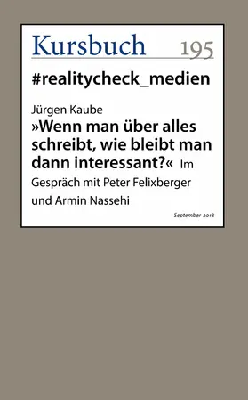 Kaube |  "Wenn man über alles schreibt, wie bleibt man dann interessant?" | eBook | Sack Fachmedien