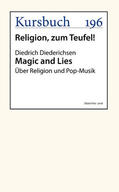 Diederichsen |  Magic and Lies | eBook | Sack Fachmedien