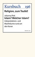 Pink |  Islam? Welcher Islam? | eBook | Sack Fachmedien