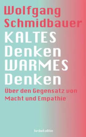 Schmidbauer | KALTES Denken, WARMES Denken | Buch | 978-3-96196-134-4 | sack.de