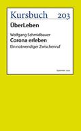 Schmidbauer |  Corona erleben | eBook | Sack Fachmedien