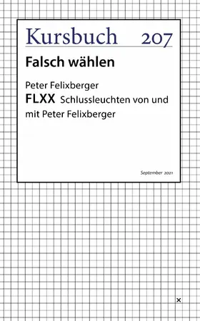 Felixberger |  FLXX 7 | Schlussleuchten von und mit Peter Felixberger | eBook | Sack Fachmedien