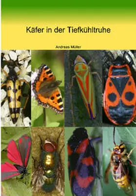 Müller |  Käfer in der Tiefkühltruhe | Buch |  Sack Fachmedien