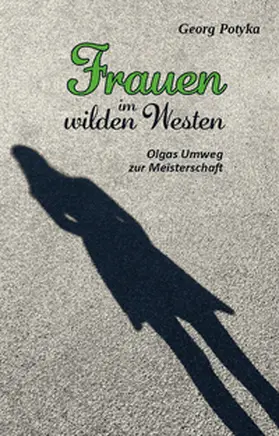 Potyka |  Frauen im wilden Westen | Buch |  Sack Fachmedien