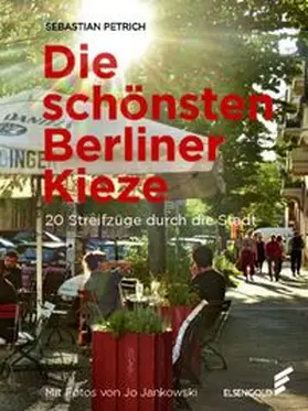 Petrich |  Die schönsten Berliner Kieze | Buch |  Sack Fachmedien