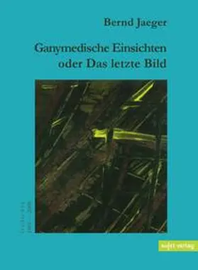 Jaeger |  Ganymedische Einsichten | Buch |  Sack Fachmedien