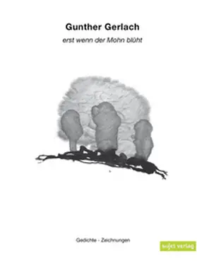 Gerlach |  Erst wenn der Mohn blüht | Buch |  Sack Fachmedien