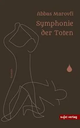 Maroufi / Ma?ru¯fi¯ |  Symphonie der Toten | Buch |  Sack Fachmedien
