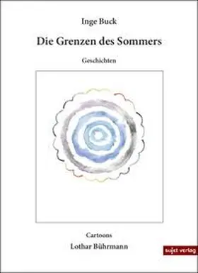 Buck |  Die Grenzen des Sommers | Buch |  Sack Fachmedien