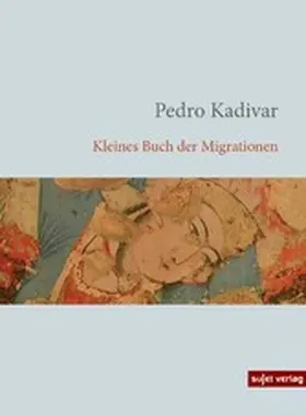 Kadivar |  Kleines Buch der Migrationen | eBook | Sack Fachmedien