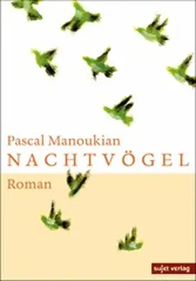 Manoukian |  Nachtvögel | eBook | Sack Fachmedien