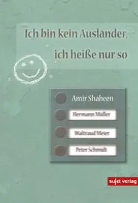 Shaheen |  Ich bin kein Ausländer, ich heiße nur so | eBook | Sack Fachmedien