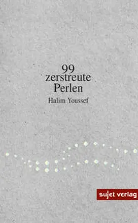 Youssef |  99 zerstreute Perlen | eBook | Sack Fachmedien
