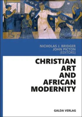 Picton / Bridger |  Christian Art and African Modernity | Buch |  Sack Fachmedien