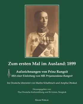 Thai Deutsche Kulturstiftung |  Zum ersten Mal im Ausland: 1899 | Buch |  Sack Fachmedien