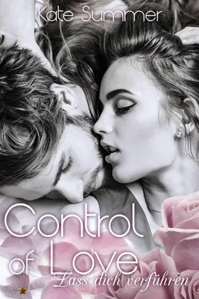 Summer |  Control of Love: Lass dich verführen | eBook | Sack Fachmedien