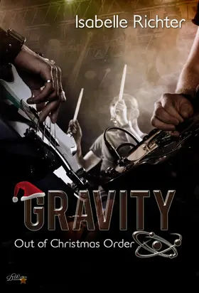 Richter |  Gravity: Out of Christmas Order | eBook | Sack Fachmedien