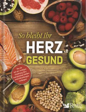 Reader's Digest Deutschland / Reader's Digest Deutschland, Schweiz, Österreich - Verlag Das Beste GmbH Stuttgart, Appenzell, Wien |  So bleibt Ihr Herz gesund | Buch |  Sack Fachmedien