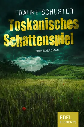Schuster |  Toskanisches Schattenspiel | eBook | Sack Fachmedien