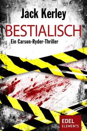 Kerley |  Bestialisch | eBook | Sack Fachmedien