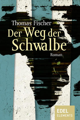 Fischer | Der Weg der Schwalbe | E-Book | sack.de