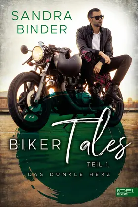 Binder |  Biker Tales: Das dunkle Herz | eBook | Sack Fachmedien