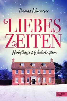 Neumeier |  Liebeszeiten | eBook | Sack Fachmedien