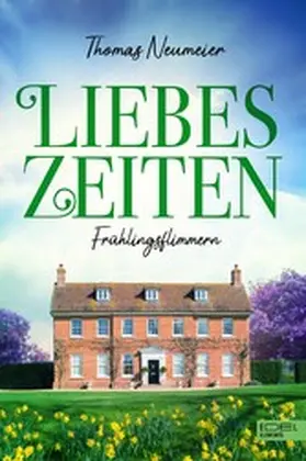 Neumeier |  Liebeszeiten | eBook | Sack Fachmedien