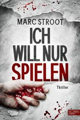 Stroot |  Ich will nur spielen | Buch |  Sack Fachmedien
