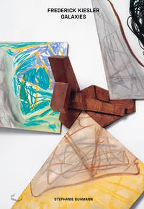 Buhmann |  Frederick Kiesler: Galaxies | Buch |  Sack Fachmedien