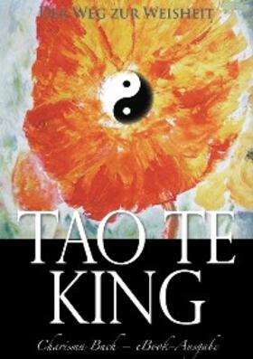 Laotse |  Tao Te King: Der Weg zur Weisheit | eBook | Sack Fachmedien