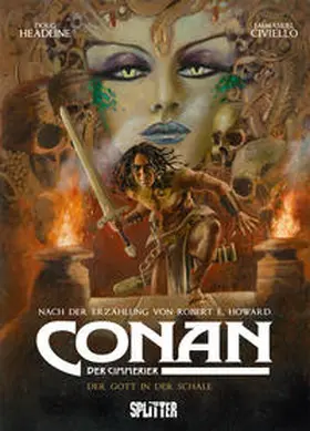 Howard / Headline |  Conan der Cimmerier: Der Gott in der Schale | Buch |  Sack Fachmedien