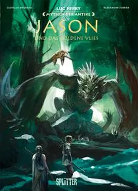 Ferry / Bruneau |  Mythen der Antike: Jason und das Goldene Vlies (Graphic Novel) | Buch |  Sack Fachmedien