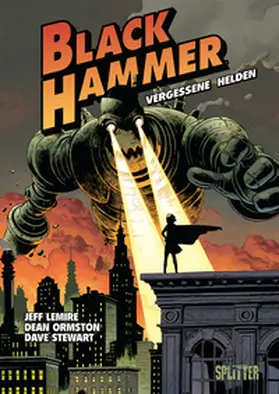 Lemire |  Black Hammer. Band 1 | eBook | Sack Fachmedien