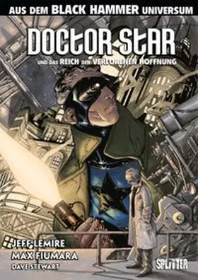 Lemire |  Black Hammer: Doctor Star und das Reich der verlorenen Hoffnung | eBook | Sack Fachmedien