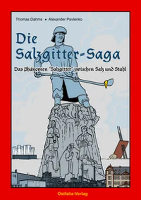 Dahms |  Die Salzgitter-Saga | Buch |  Sack Fachmedien