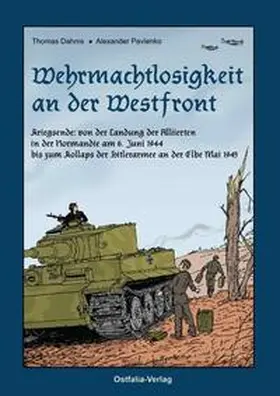 Dahms |  Wehrmachtlosigkeit an der Westfront | Buch |  Sack Fachmedien