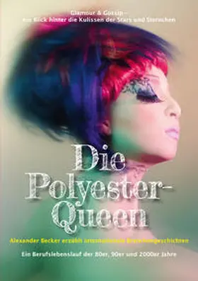 Becker |  Die Polyester-Queen | Buch |  Sack Fachmedien