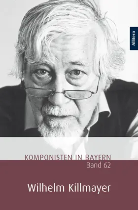 Messmer / Henkel |  Komponisten in Bayern. Band 62: Wilhelm Killmayer | eBook | Sack Fachmedien