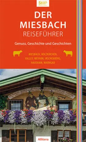 Still |  Der Miesbach-Reiseführer | Buch |  Sack Fachmedien