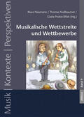 Probst-Effah / Näumann / Nußbaumer |  Musikalische Wettstreite und Wettbewerbe | Buch |  Sack Fachmedien