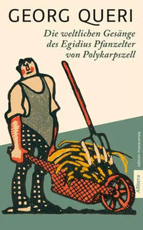 Queri |  Die weltlichen Gesänge des Egidius Pfanzelter von Polykarpszell | Buch |  Sack Fachmedien