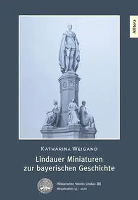 Weigand |  Lindauer Miniaturen zur bayerischen Geschichte | Buch |  Sack Fachmedien
