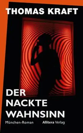 Kraft |  Der nackte Wahnsinn | Buch |  Sack Fachmedien
