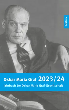 Fromm / Mokrohs / Oskar Maria Graf Gesellschaft e.V. |  Jahrbuch 2023/2024 der Oskar Maria Graf-Gesellschaft | Buch |  Sack Fachmedien